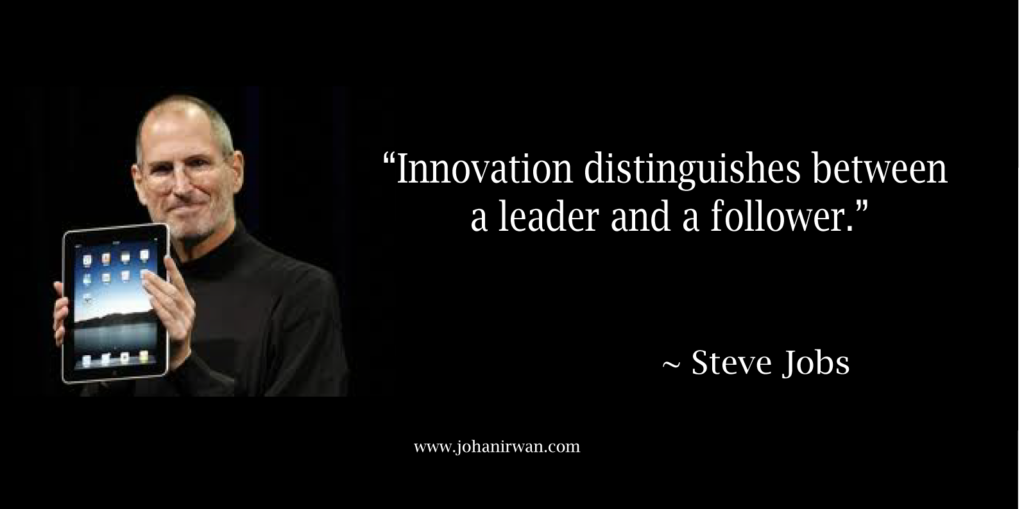 Steve Jobs understood the benefit of leadership and innovation